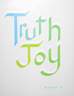 truth joy.JPG